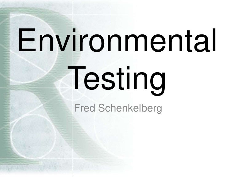 Environmental Testing