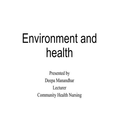 Environment and health2.pptx community health nursing