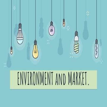 ENVIRONMENT AND MARKET.pptx