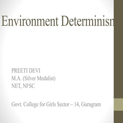 Environment Determinism