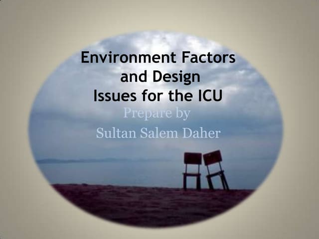 Environment factors and design in ICU