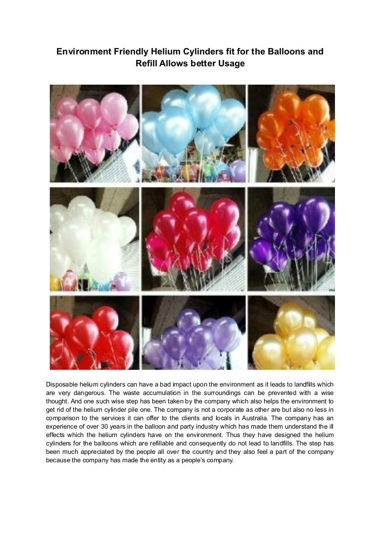 Environment friendly helium cylinders fit for the balloons and refill…