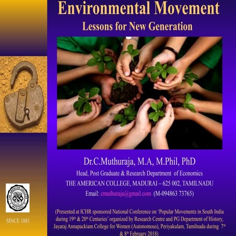 Dr.C.Muthuraja's Presentation on Environmental Movement - Lessons for New Gen...