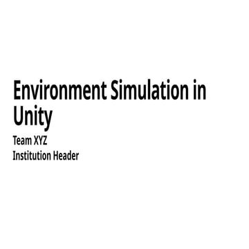 Environment_Simulation_Unity_Final.pptxuhkbib | PPTX
