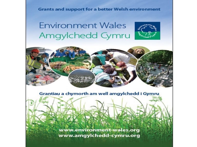 Environment Wales Presentation Grants and Support for a Better Welsh