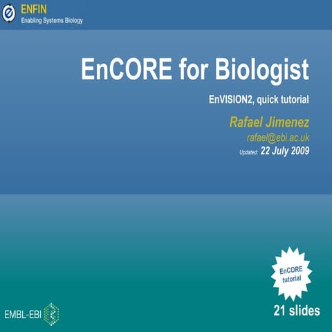 EnVISION2, quick tutorial. EnCORE for Biologist