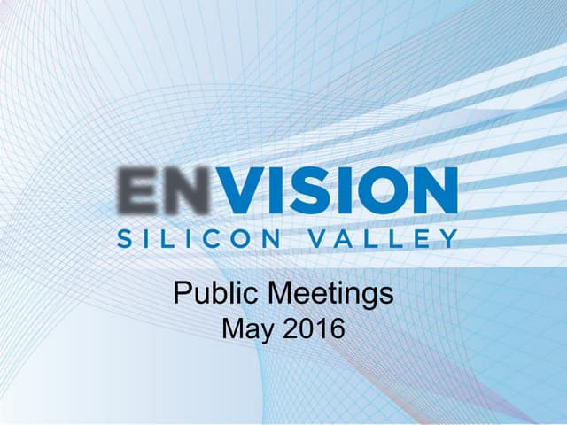VTA's Envision Silicon Valley May 2016 community meetings presentation