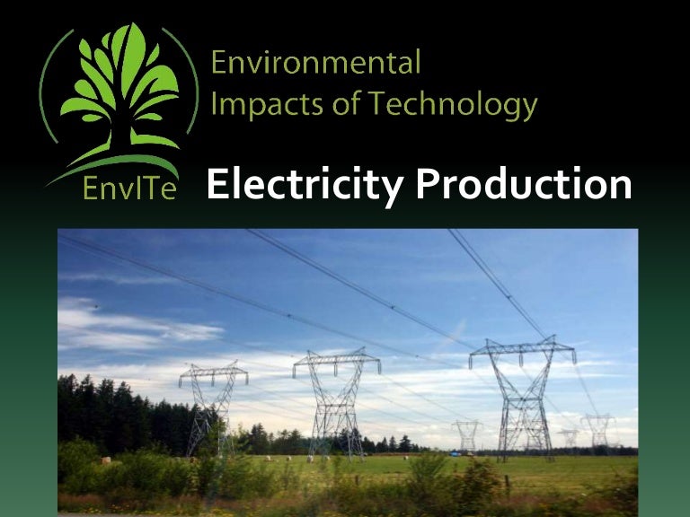 Environmental Impacts of Electricity Production