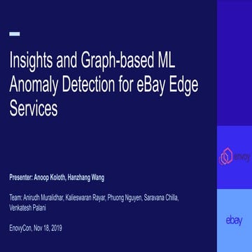 Insights and Graph-based ML Anomaly Detection for eBay Edge Services | PPT