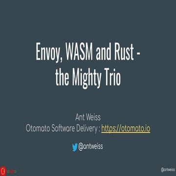 Envoy, Wasm and Rust -  the Mighty Trio