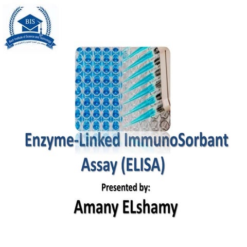 Enzyme linked immuno sorbant assay (ELISA)-amany_elshamy