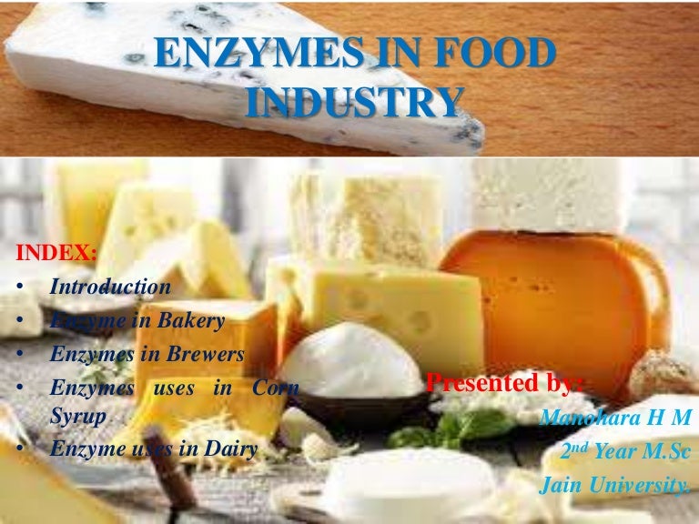 Enzyme aplplication in food industry