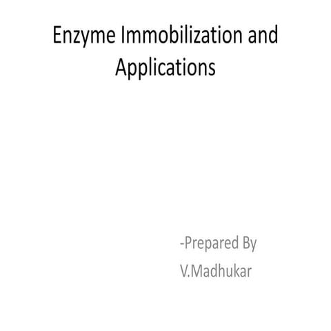 Enzyme immobilization and applications | PPT
