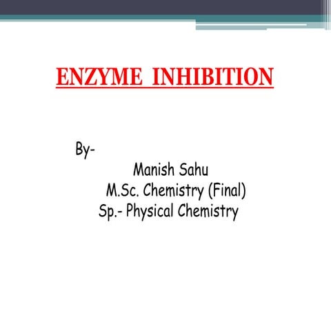 Enzyme Inhibition