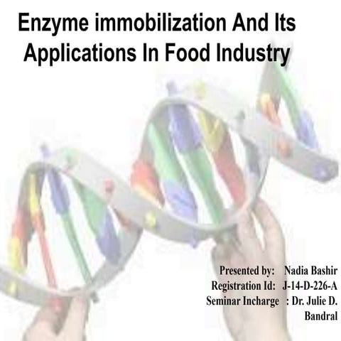 Enzyme immobilization And Its Applications In Food Industry