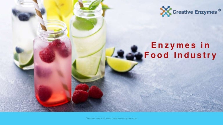 Enzymes in food industry - CreatIve Enzymes
