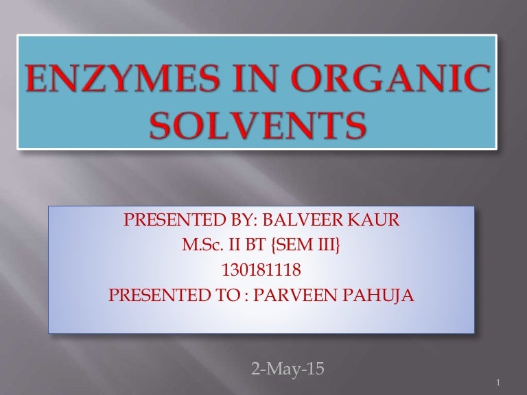 Enzymes in organic solvents