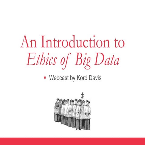 Introduction to Ethics of Big Data