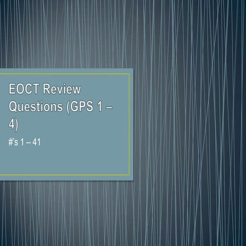 Eoct review questions gps 1 – 4