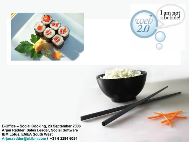 E- Office, Social Cooking 23 September 2008