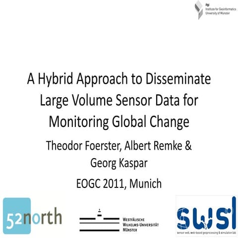 A Hybrid Approach to Disseminate Large Volume Sensor Data for Monitoring Glob...