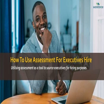 How To Use Assessment for Executive Hire