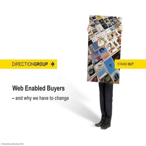 The Web Enabled Buyer – and why we have to change?