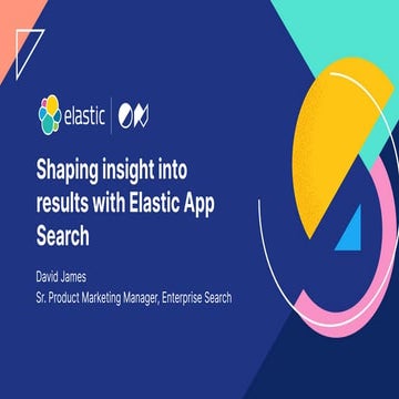 Shaping insight into results with Elastic App Search