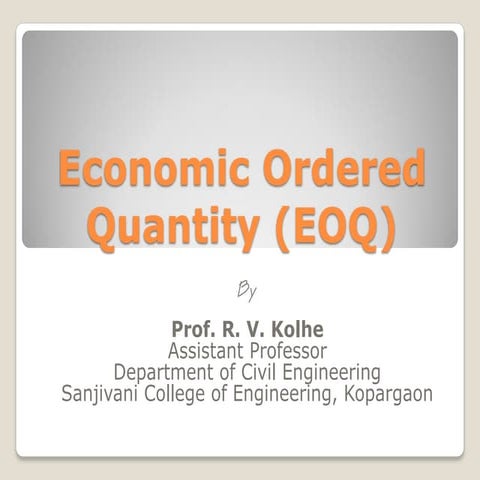 Economic Ordered Quantity (EOQ)