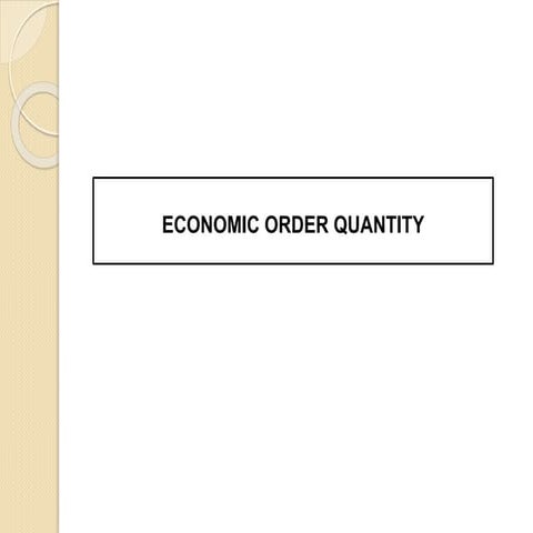 Economic Order Quantity - EOQ | PPTX