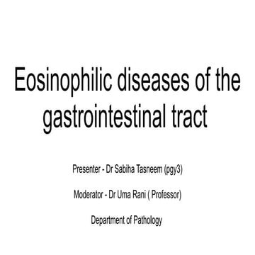 Eosinophilic diseases of the gi tratttct.pptx