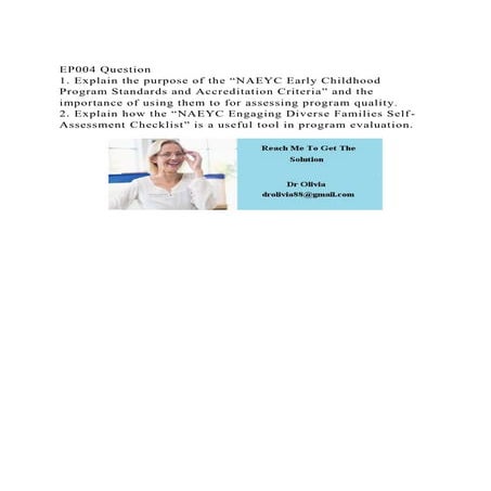 EP004 Question1. Explain the purpose of the NAEYC Early Childho.docx