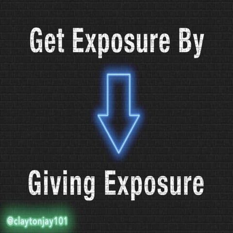 Get Exposure By Giving Exposure