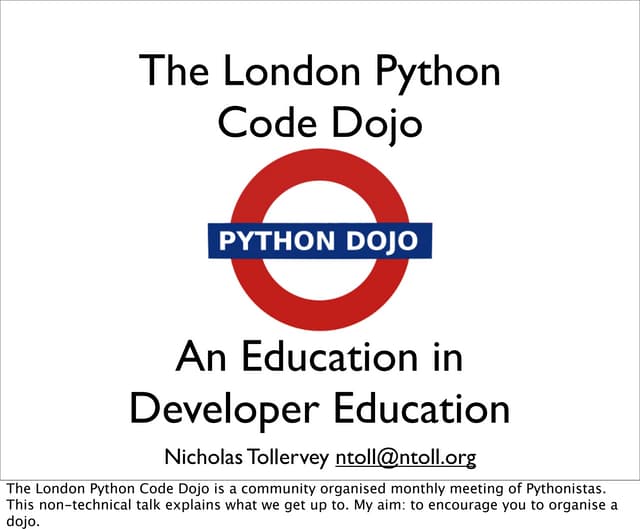 The London Python Code Dojo - An Education in Developer Education