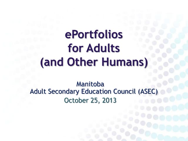 ePortfolios for Adults (and Other Humans) 