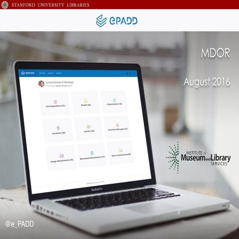 ePADD: Overview & Project Update -- Society of American Archivists (SAA) Annu...