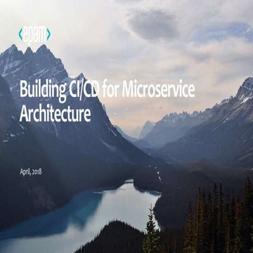 EPAM DevOps community meetup: Building CI/CD for microservice architecture