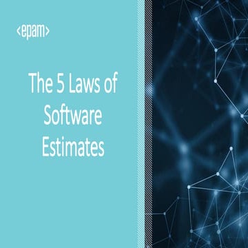 The 5 Laws of Software Estimates