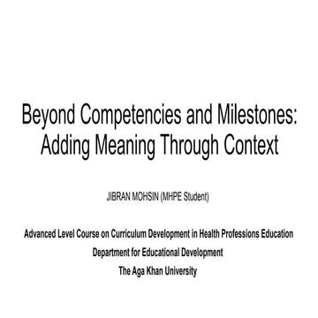 Beyond Competencies and Milestones: Adding Meaning Through Context