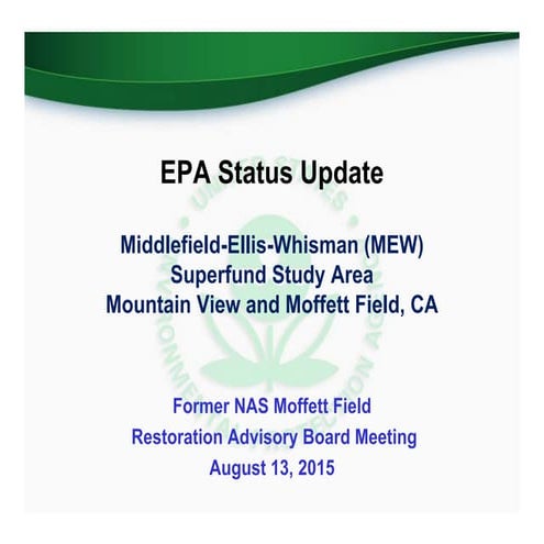 Moffett RAB: EPA MEW Superfund Study Area Update