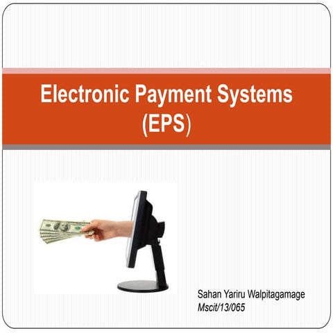 Electronic Payment Systems (EPS)