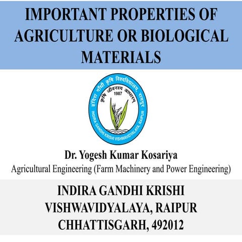 Engineering properties of biological materials