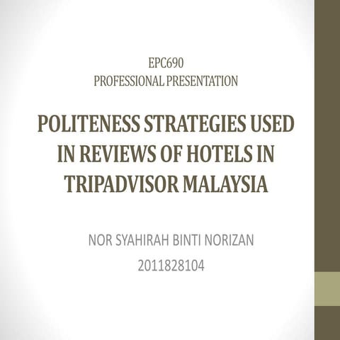POLITENESS STRATEGIES USED IN REVIEWS OF HOTELS IN TRIPADVISOR MALAYSIA
