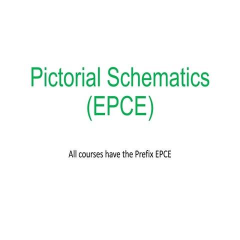 EPCE pictorial schematics