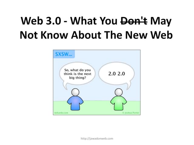Web 3.0 - What you may not know about the new web