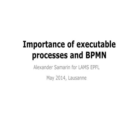 Importance of executable processes and BPMN | PPT