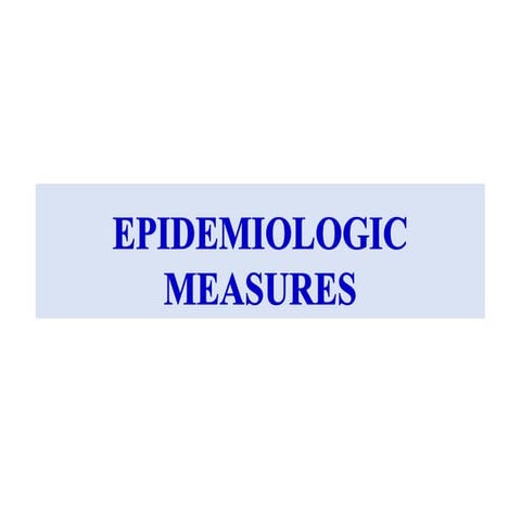 EPI_-_EPIDEMIOLOGIC_MEASURES  in public health .pptx