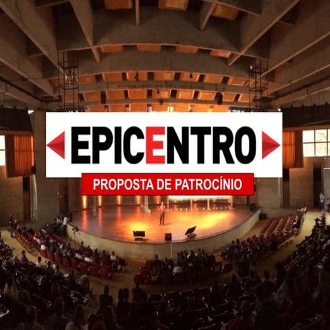 Proposta de Patrocínio para o EPICENTRO 2016. 