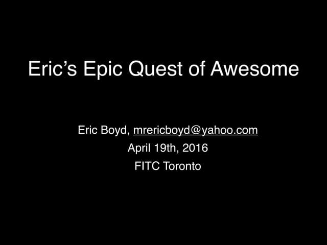Gamify Your Life – My Epic Quest of Awesome - Eric Boyd