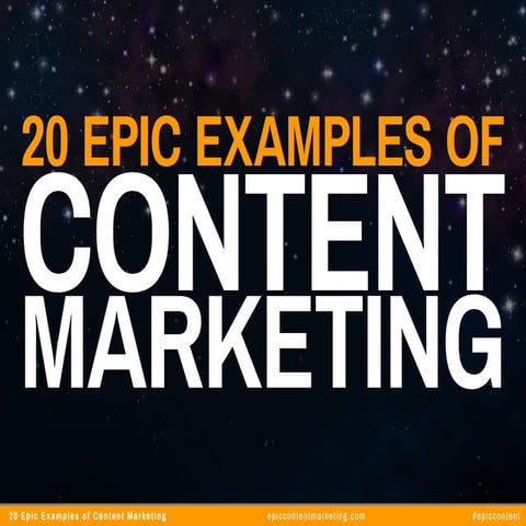 20 Epic Examples of Content Marketing